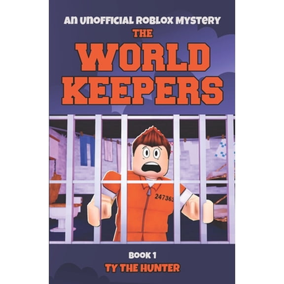 Pre-Owned The World Keepers 1: Roblox Suspense For Older Kids (Paperback) 1985316145 9781985316140