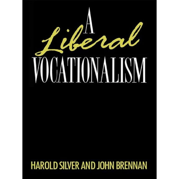 Methuen's Modern Plays A Liberal Vocationalism, (Paperback)