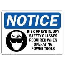 OSHA Notice Sign - Risk Of Eye Injury Safety Glasses | Plastic Sign | Protect Your Business, Construction Site, Warehouse & Shop Area |  Made in the USA