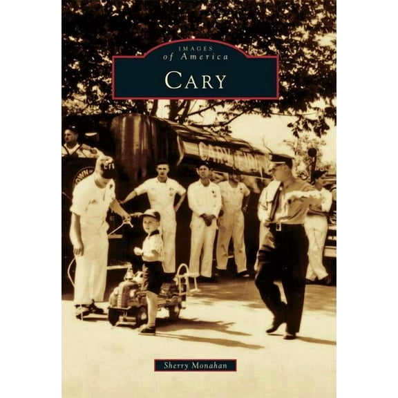 Images of America: Cary (Paperback)