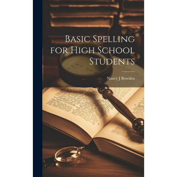 Basic Spelling for High School Students, (Hardcover)