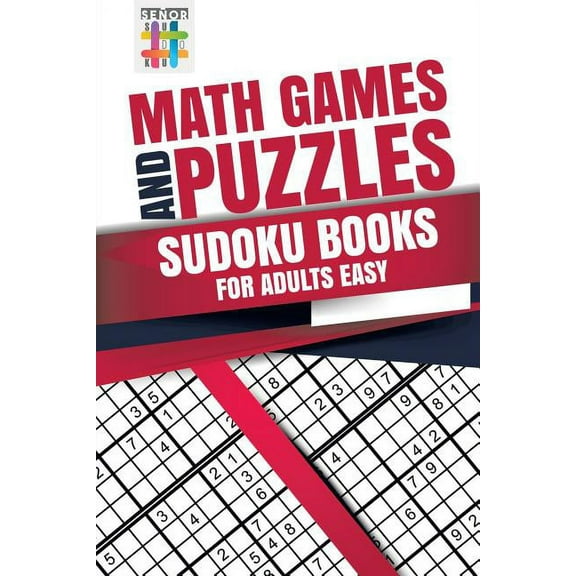 Math Games and Puzzles Sudoku Books for Adults Easy (Paperback)