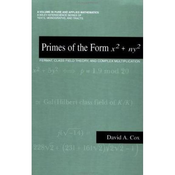 Pre-Owned Primes of the Form x2 + ny2: Fermat, Class Field Theory, and Complex Multiplication (Paperback) 0471190799 9780471190790