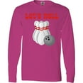thumbnail image 3 of Inktastic Let's Roll Bowling Long Sleeve T-Shirt, 3 of 5