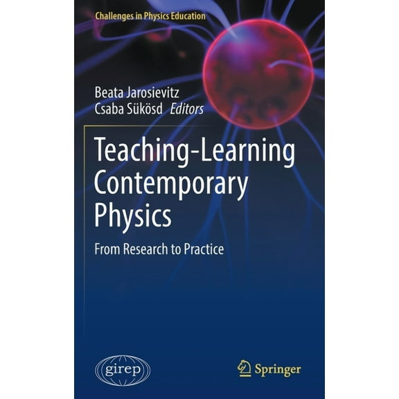 Challenges in Physics Education Teaching-Learning Contemporary Physics: From Research to Practice, (Hardcover)