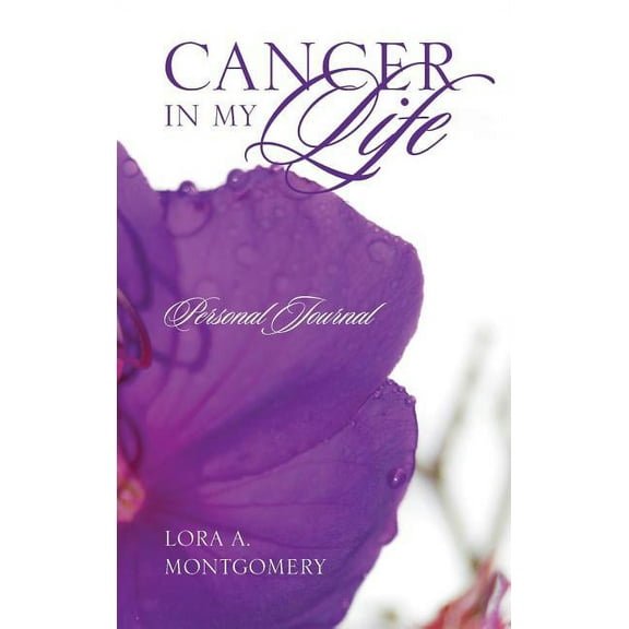 Cancer in My Life: Personal Journal, (Hardcover)