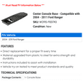 thumbnail image 2 of Center Console Base - Compatible with 2004 - 2011 Ford Ranger 2005 2006 2007 2008 2009 2010, 2 of 2