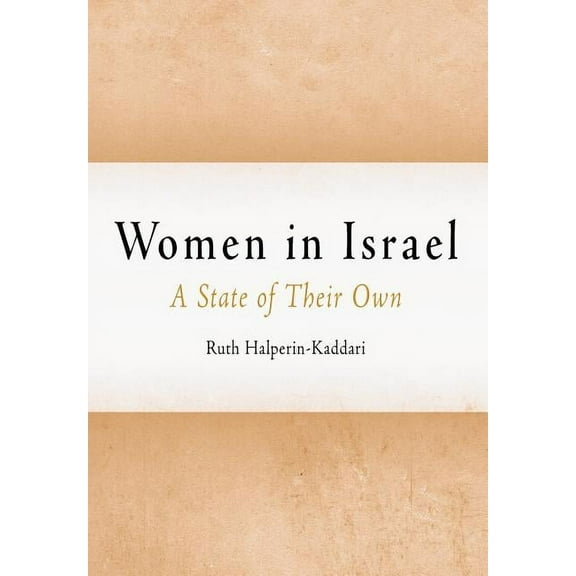 Pennsylvania Studies in Human Rights Women in Israel: A State of Their Own, (Hardcover)