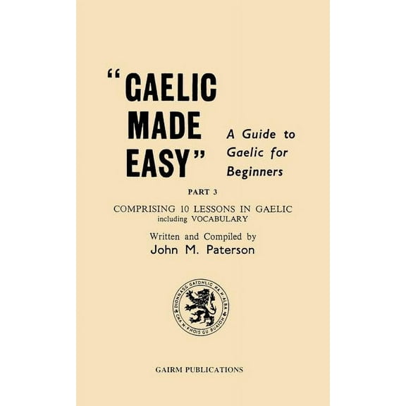 Gaelic Made Easy Part 3, (Paperback)
