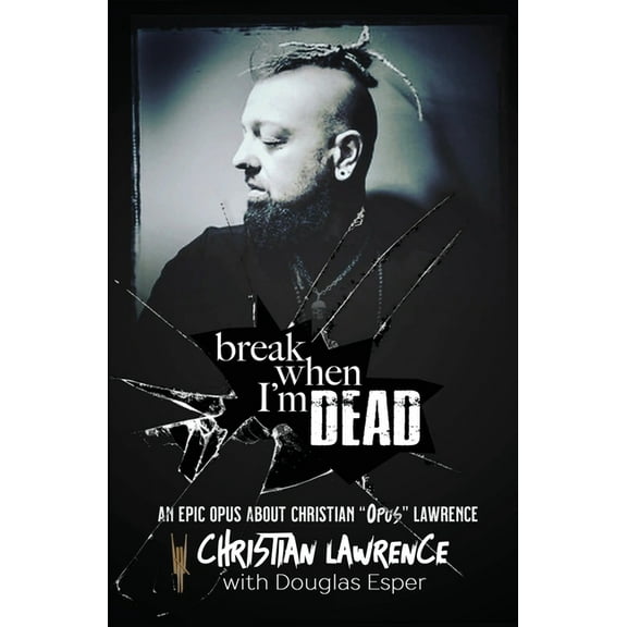 Break When I'm Dead, (Paperback)