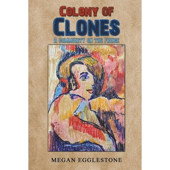 Colony of Clones, (Paperback)