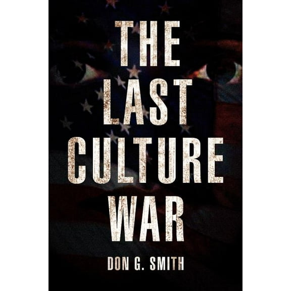 The Last Culture War (Paperback)