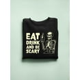 thumbnail image 3 of Eat Drink and Be Scary Skeleton Halloween Graphic - Men's Sweatshirt, 3 of 4