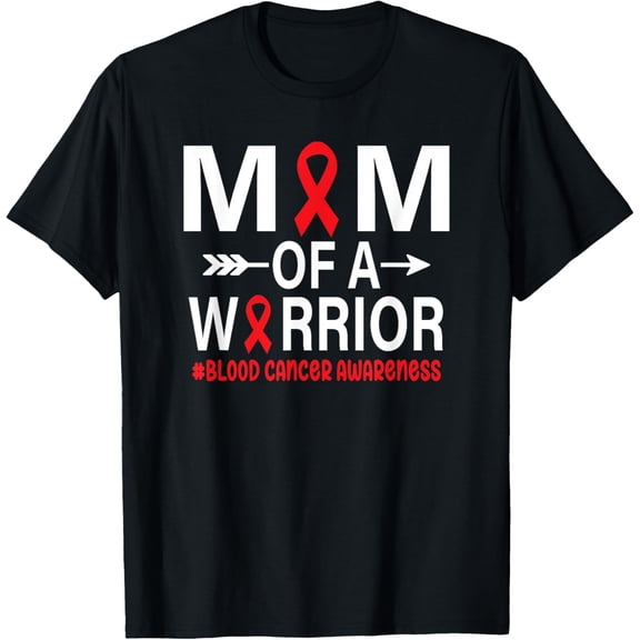 Exquisite and comfortable-Mom of a Warrior - Blood Cancer Awareness Month red ribbon T-Shirt