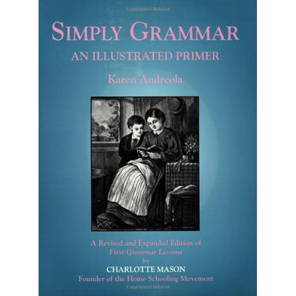 Pre-Owned Simply Grammar: An Illustrated Primer Paperback