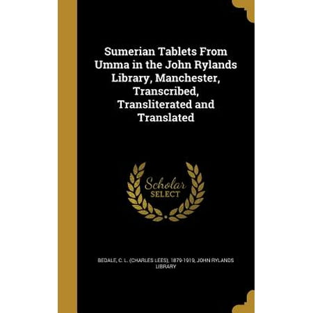 - Sumerian Tablets from Umma in the John Rylands Library, Manchester, Transcribed, Transliterated and Translated
