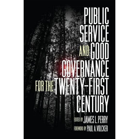 Public Service and Good Governance for the Twenty-First Century (Paperback)