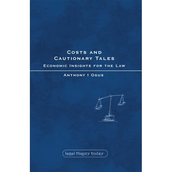 Pre-Owned Legal Theory Today: Costs and Cautionary Tales (Paperback)