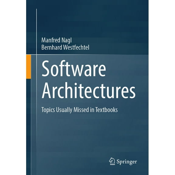 Software Architectures: Topics Usually Missed in Textbooks, (Paperback)