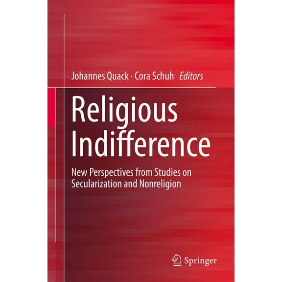 Religious Indifference: New Perspectives from Studies on Secularization and Nonreligion, (Hardcover)