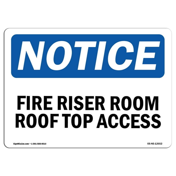 OSHA Notice Sign - Fire Riser Room Roof Top Access | Aluminum Sign | Protect Your Business, Construction Site, Warehouse & Shop Area | Made in the USA