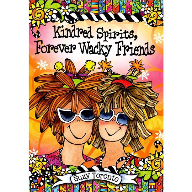 Kindred Spirits Forever Wacky Friends Hardcover Walmart Com
