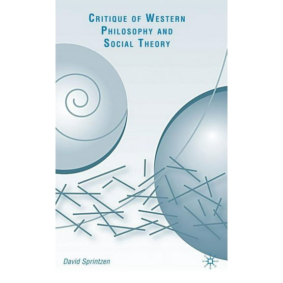 Critique of Western Philosophy and Social Theory, (Hardcover)