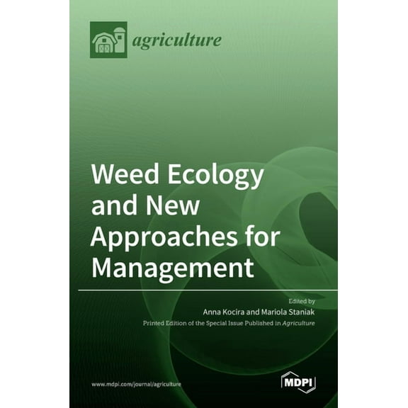 Weed Ecology and New Approaches for Management, (Hardcover)