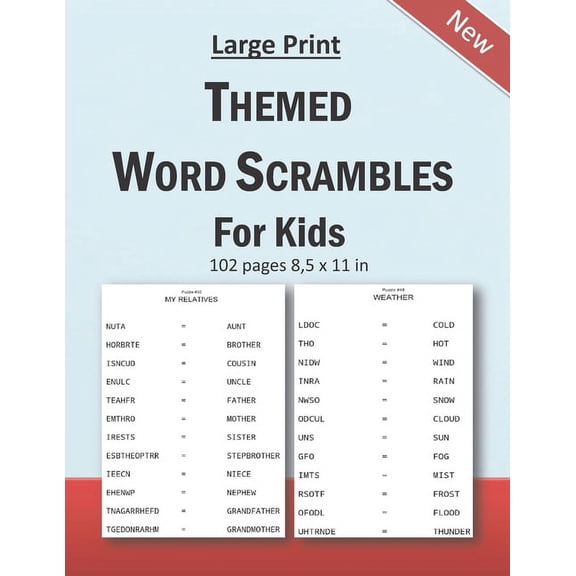 Large Print Themed Word Scrambles For Kids: Improving spelling skills of kids/children ages 6 - 12 years old: 102 pages , (Paperback)