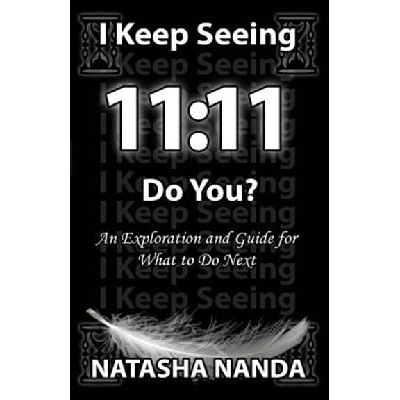Pre-Owned I keep seeing 11: 11 Do You? (Paperback)