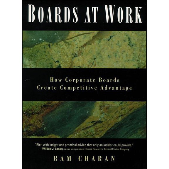 Jossey-Bass Leadership: Boards at Work: How Corporate Boards Create Competitive Advantage (Paperback)