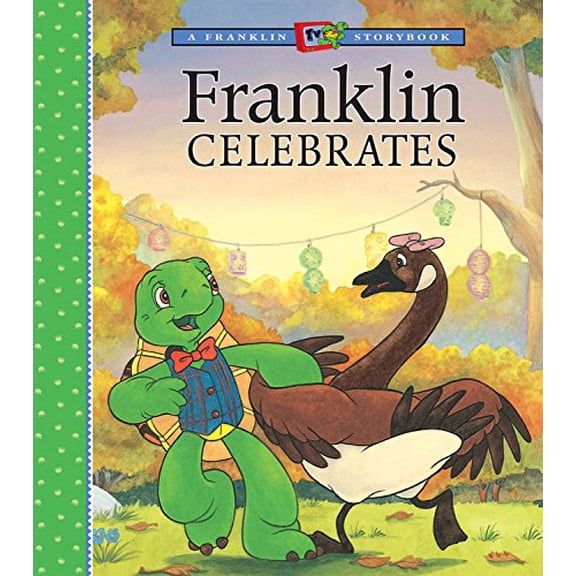 Pre-Owned Franklin Celebrates (A Franklin TV Storybook)