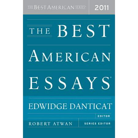 The Best American Essays 2011 (Robert Atwan Best American Essays)