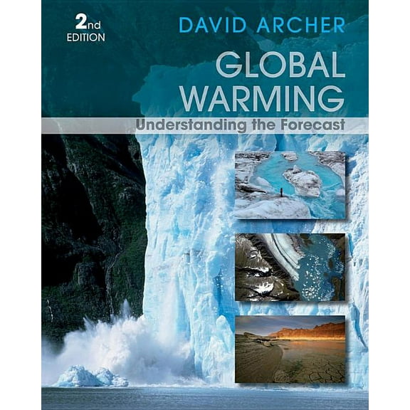 Global Warming: Understanding the Forecast, (Paperback)