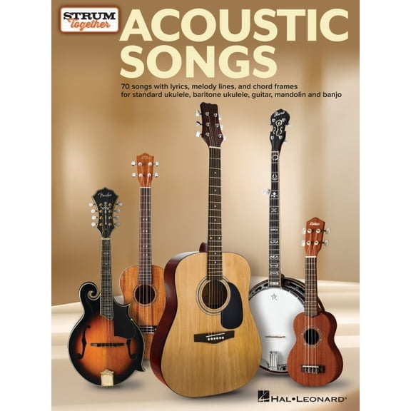 Acoustic Songs - Strum Together: For Ukulele, Baritone Ukulele, Guitar, Banjo & Mandolin, (Paperback)