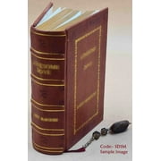 La corte di Lodovico il Moro, la vita privata e l'arte a Milano nella seconda met del quattrocento Volume 1 1913 [Premium Leather Bound]
