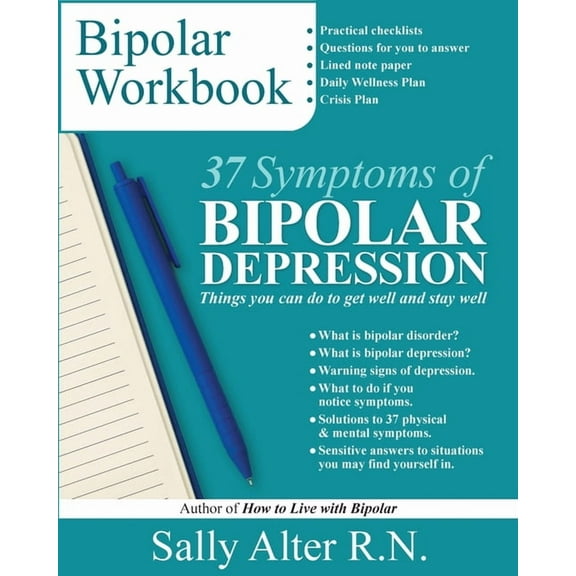 37 Symptoms of Bipolar Depression: Things You Can Do To Get Well and Stay Well, (Paperback)
