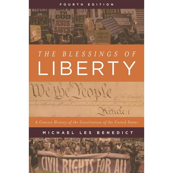 The Blessings of Liberty: A Concise History of the Constitution of the United States, (Paperback)