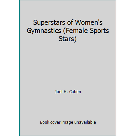 Superstars of Women's Gymnastics (Female Sports Stars) [Library Binding - Used]
