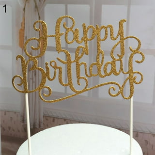 Way to Celebrate Gold Glitter Happy Birthday Cake Topper, 4.5 x 5.5, 1 Ct