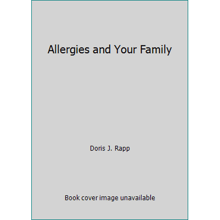 Allergies and Your Family [Paperback - Used]