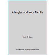 Allergies and Your Family [Paperback - Used]