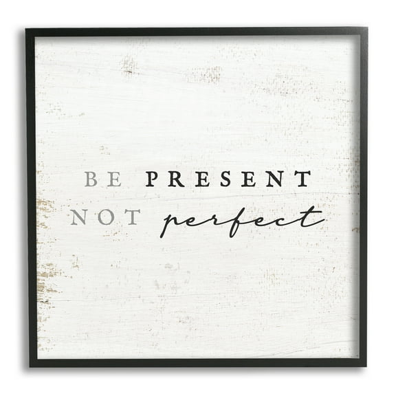 Stupell Industries Rustic Present Not Perfect Inspirational Painting Black Framed Art Print Wall Art, 12 x 12