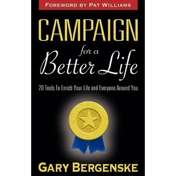 Campaign for a Better Life (Paperback)