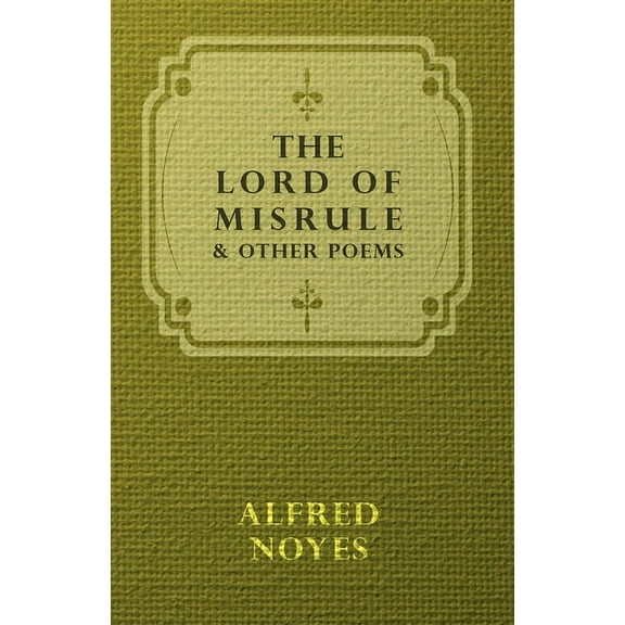 The Lord Of Misrule, And Other Poems, (Paperback)