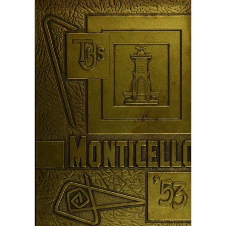 (Custom Reprint) Yearbook: 1953 Thomas Jefferson High School - Monticello Yearbook (Council Bluffs, IA)