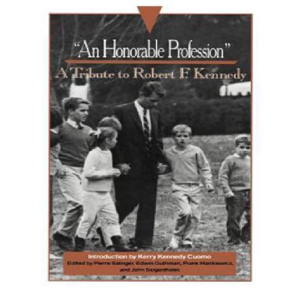 Une Profession Honorable: un Hommage à Robert F. Kennedy