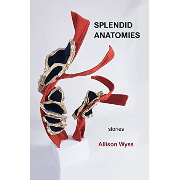 Pre-Owned Splendid Anatomies (Paperback) 1949776115 9781949776119