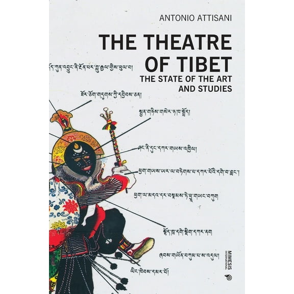 The Theatre of Tibet: The State of the Art and Studies, (Paperback)