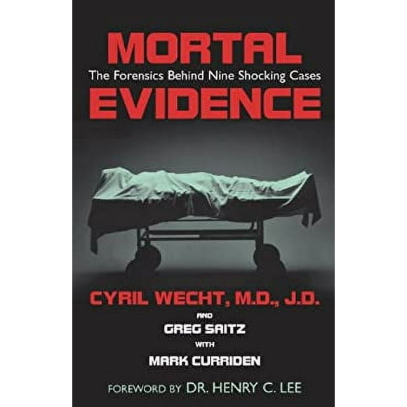 Mortal Evidence : The Forensics Behind Nine Shocking Cases 9781591021346 Used / Pre-owned